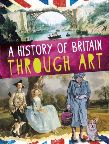A History of Britain Through Art - Jillian Powell [KSIĄŻKA]