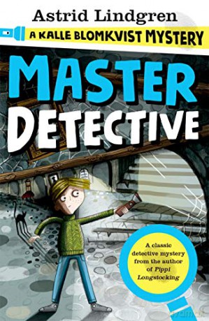 A Kalle Blomkvist Mystery: Master Detective - Astrid Lindgren [KSIĄŻKA]