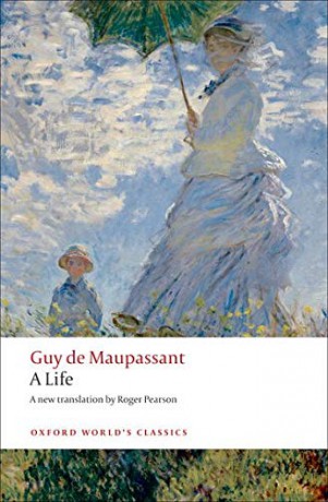A Life The Humble Truth (Oxford World's Classics) - Guy de Maupassant [KSIĄŻKA]