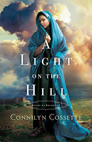 A Light on the Hill: 1 (Cities of Refuge) - Connilyn Cossette [KSIĄŻKA]