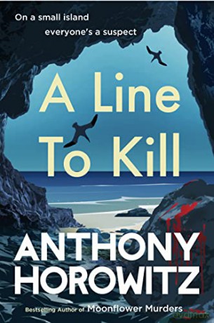 A Line to Kill: a locked room mystery from the Sunday Times bestselling author (Hawthorne and Horowitz, 3) - Anthony Horowitz [KSIĄŻKA]
