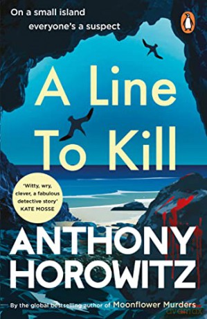 A Line to Kill: a locked room mystery from the Sunday Times bestselling author (Hawthorne, 3) - Anthony Horowitz [KSIĄŻKA]
