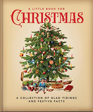 A Little Book for Christmas: A Celebration of the Most Wonderful Time of the Year (The Little Book of...) - Orange Hippo! [KSIĄŻKA]