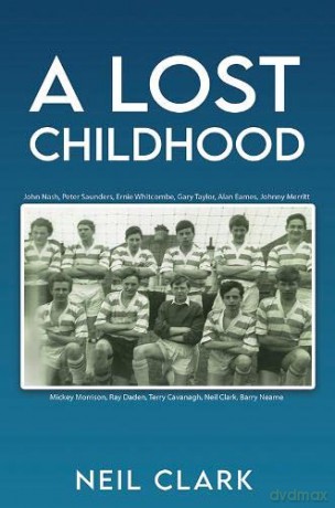 A Lost Childhood - Neil Clark [KSIĄŻKA]