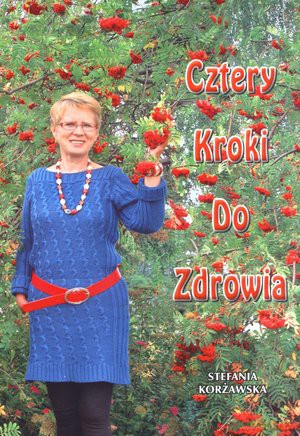 Cztery kroki do zdrowia - Korżawska Stefania [KSIĄŻKA]