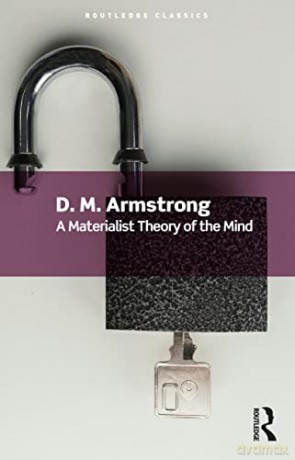 A Materialist Theory of the Mind (Routledge Classics) - D. M. Armstrong [KSIĄŻKA]