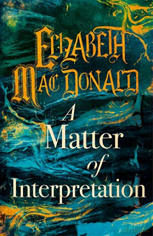A Matter of Interpretation - Elizabeth Mac Donald [KSIĄŻKA]