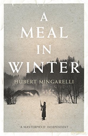 A Meal in Winter - Hubert Mingarelli [KSIĄŻKA]