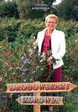 Drogowskazy zdrowia - Korżawska Stefania [KSIĄŻKA]