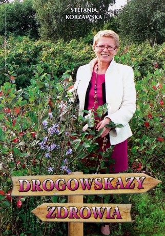 Drogowskazy zdrowia - Korżawska Stefania [KSIĄŻKA]