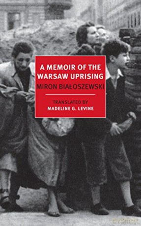 A Memoir of the Warsaw Uprising (New York Review Books Classics) - Miron Bialoszewski [KSIĄŻKA]
