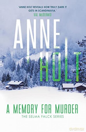A Memory for Murder (Selma Falck series) - Anne Holt [KSIĄŻKA]