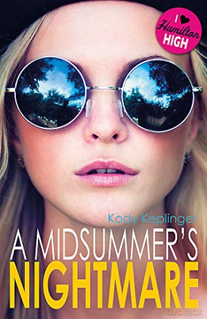 A Midsummer's Nightmare (Hamilton High) - Kody Keplinger [KSIĄŻKA]