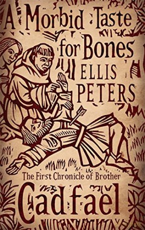 A Morbid Taste For Bones: 1 (Cadfael Chronicles) - Ellis Peters [KSIĄŻKA]