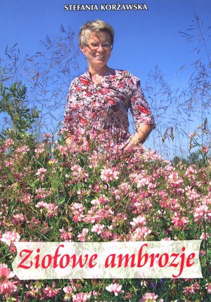Ziołowe ambrozje  - Korżawska Stefania [KSIĄŻKA]