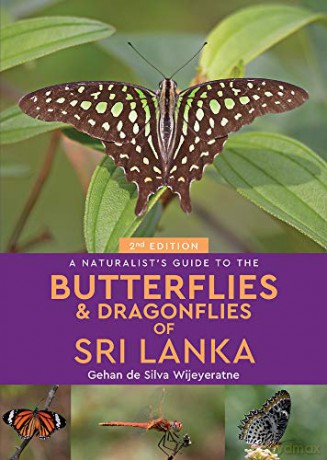 A Naturalist's Guide to the Butterflies of Sri Lanka (2nd edition) - Gehan de Silva Wijeyeratne [KSIĄŻKA]
