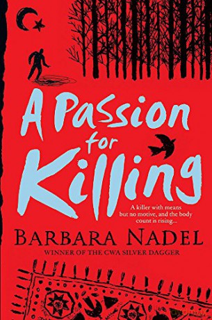 A Passion for Killing (Inspector Ikmen Mystery 9): A riveting crime thriller set in Istanbul (Inspector Ikmen Mysteries) - Barbara Nadel [KSIĄŻKA]