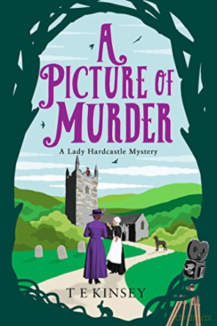 A Picture of Murder: 4 (A Lady Hardcastle Mystery, 4) - T E Kinsey [KSIĄŻKA]