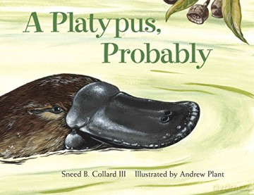 A Platypus, Probably - Sneed B. Collard III [KSIĄŻKA]