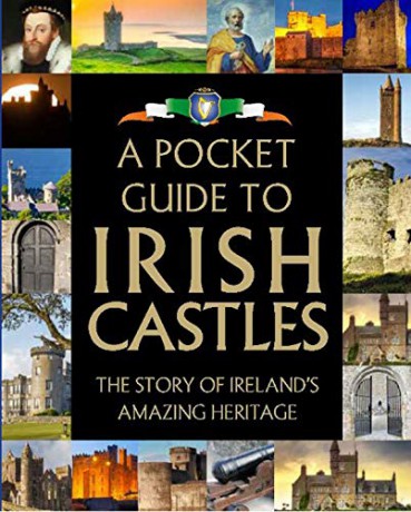 A Pocket Guide to Irish Castles: The Story of Ireland's Amazing Heritage - Gill Books [KSIĄŻKA]