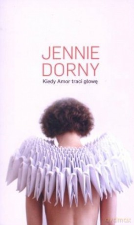 Kiedy Amor traci głowę - Jennie Dorny [KSIĄŻKA]