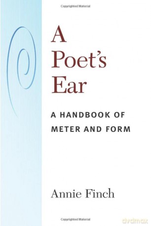 A Poet's Ear: A Handbook of Meter and Form - Annie Ridley Crane Finch [KSIĄŻKA]