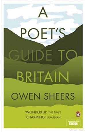 A Poet's Guide to Britain - Owen Sheers [KSIĄŻKA]