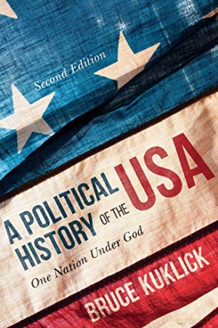 A Political History of the USA: One Nation Under God - Bruce Kuklick [KSIĄŻKA]