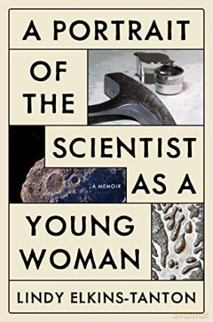 A Portrait of the Scientist as a Young Woman: A Memoir - Lindy Elkins-Tanton [KSIĄŻKA]
