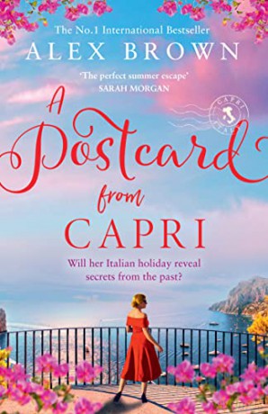 A Postcard from Capri: escape with the new romantic book for summer 2022 from the No.1 bestseller: Book 3 - Alex Brown [KSIĄŻKA]