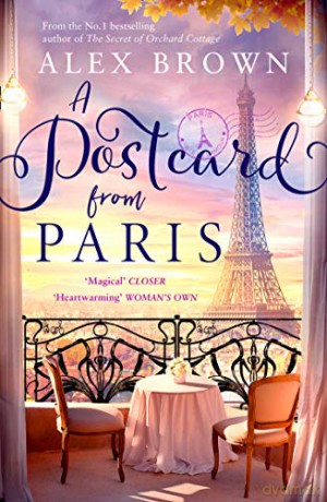 A Postcard from Paris: the most romantic, escapist and uplifting read from the No.1 best seller: Book 2 - Alex Brown [KSIĄŻKA]