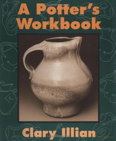 A Potter's Workbook - Clary Illian [KSIĄŻKA]