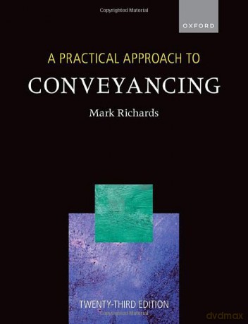 A Practical Approach to Conveyancing - Mark Richards [KSIĄŻKA]