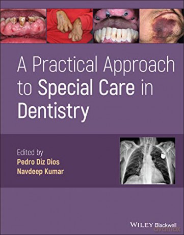A Practical Approach to Special Care in Dentistry - Pedro Diz Dios [KSIĄŻKA]