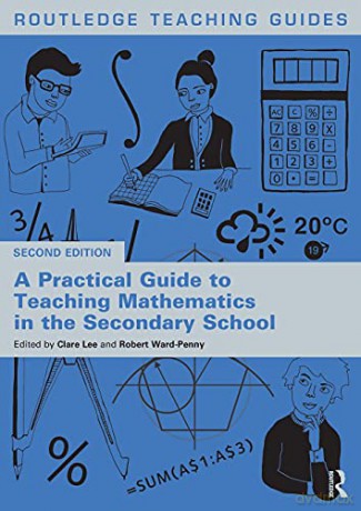 A Practical Guide to Teaching Mathematics in the Secondary School (Routledge Teaching Guides) - Rajiv Rao [KSIĄŻKA]