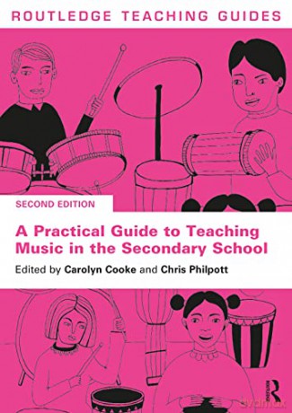 A Practical Guide to Teaching Music in the Secondary School (Routledge Teaching Guides) - Carolyn Cooke [KSIĄŻKA]