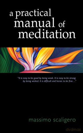 A Practical Manual of Meditation - Massimo Scaligero [KSIĄŻKA]