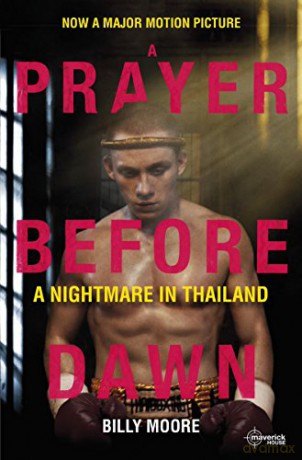 A Prayer Before Dawn A Nightmare in Thailand - Billy Moore [KSIĄŻKA]