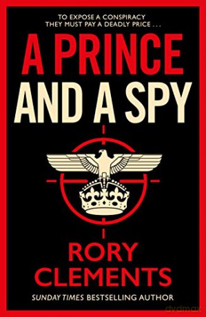 A Prince and a Spy - Rory Clements [KSIĄŻKA]