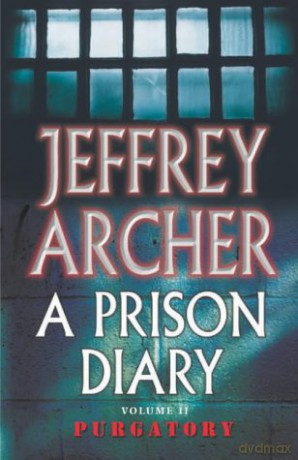 A Prison Diary Volume II: Purgatory (The Prison Diaries) - Jeffrey Archer [KSIĄŻKA]