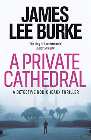 A Private Cathedral - James Lee Burke [KSIĄŻKA]