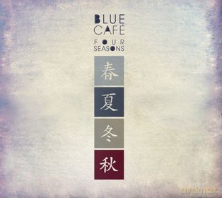 Blue Cafe: Four Seasons (digipack) [CD]