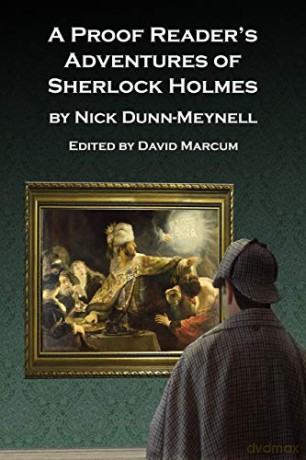 A Proof Reader's Adventures of Sherlock Holmes - Nick Dunn-Meynell [KSIĄŻKA]