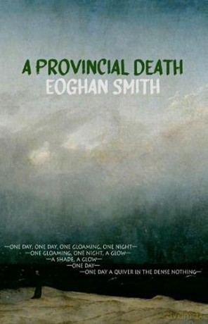 A Provincial Death (Dedalus Original English Language Fiction In Paperback) - Eoghan Smith [KSIĄŻKA]