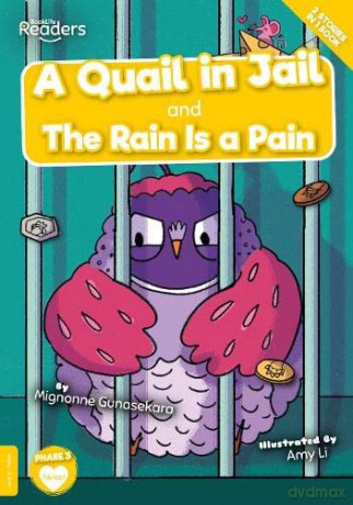 A Quail in Jail and The Rain Is a Pain (BookLife Readers) - Mignonne Gunasekara [KSIĄŻKA]