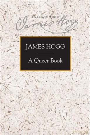 A Queer Book (The Collected Works of James Hogg) - James Hogg [KSIĄŻKA]