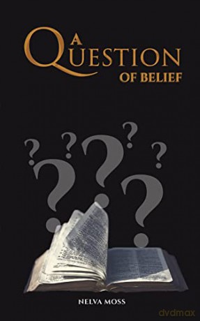 A Question of Belief - Nelva Moss [KSIĄŻKA]