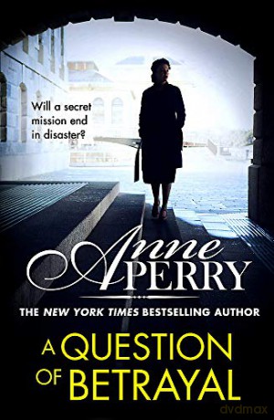 A Question of Betrayal (Elena Standish Book 2) - Anne Perry [KSIĄŻKA]