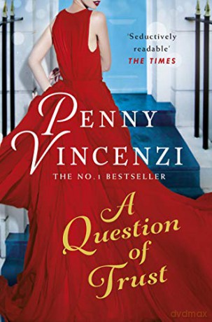 A Question of Trust - Penny Vincenzi [KSIĄŻKA]