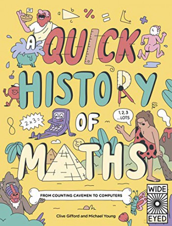 A Quick History of Maths: From Counting Cavemen to Big Data: 1 (Quick Histories) - Clive Gifford [KSIĄŻKA]